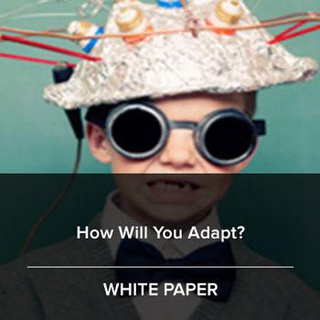 How will you adapt? White Paper